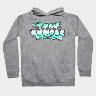 STAY HUMBLE Hoodie